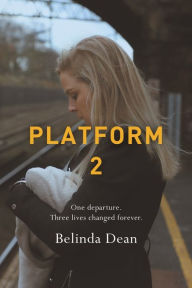 Title: Platform 2, Author: Belinda Dean
