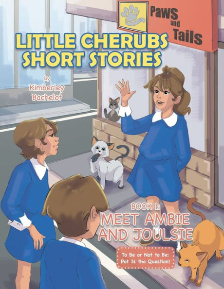 Little Cherubs Short Stories: Book 1: Meet Ambie and Joulsie