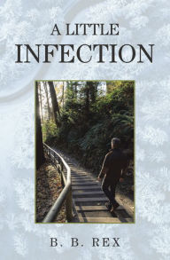 Title: A Little Infection, Author: B. B. Rex