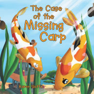 Title: The Case of the Missing Carp, Author: Karen Slotta