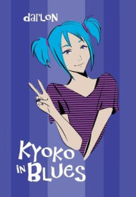 Title: Kyoko in Blues, Author: DARLON