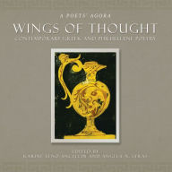 Title: Wings of Thought: Contemporary Greek and Philhellene Poetry, Author: Karine Leno Ancellin