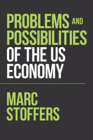 Title: Problems and Possibilities of the Us Economy, Author: Marc Stoffers Deliah
