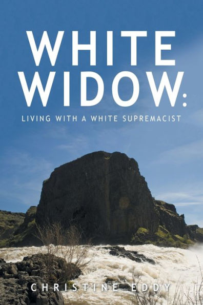 White Widow: : Living with a Supremacist