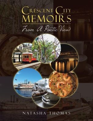 Crescent City Memoirs: From a Poetic View