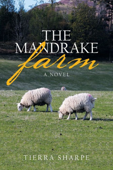 The Mandrake Farm: A Novel