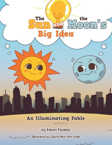 the Sun and Moon's Big Idea: An Illuminating Fable