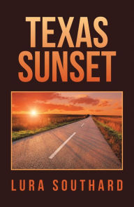 Title: Texas Sunset, Author: Lura Southard