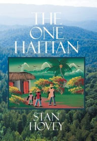 Title: The One Haitian, Author: Stan Hovey