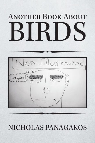 Another Book About Birds: (Non-Illustrated)