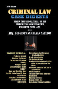 Title: Criminal Law Case Digests: And Review Materials on the Revised Penal Code and Other Philippine Penal Laws (1904-2019), Author: Atty. DEOGENES NAMBAYAN AGELLON