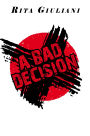 A Bad Decision