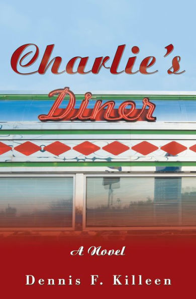 Charlie's Diner: A Novel