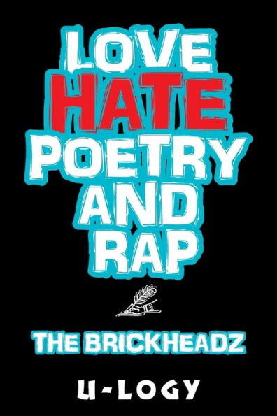 Love, Hate, Poetry, and Rap: The Brickheadz