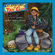 Title: Les Aventures De Jay Et Gizmo: Jay Et Gizmo Profitent D'Aventures Ensembles, Author: Dr. James S. Brown