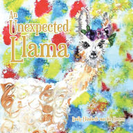 Title: An Unexpected Llama, Author: Emily Elizabeth van der Hoeven