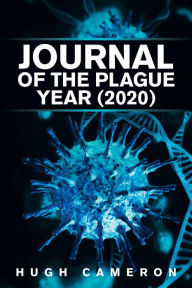 Title: Journal of the Plague Year (2020), Author: Hugh Cameron