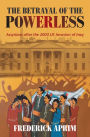 The Betrayal of the Powerless: Assyrians After the 2003 Us Invasion of Iraq