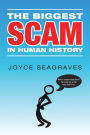 The Biggest Scam in Human History