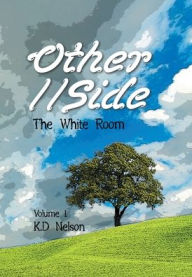 Title: Other//Side: The White Room, Author: K.D Nelson