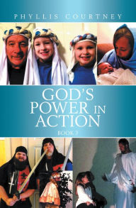 Title: God's Power in Action Book 3, Author: Phyllis Courtney