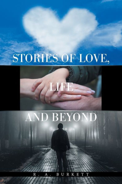 Stories of Love, Life and Beyond