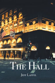 Title: The Hall, Author: Jeff Laffel