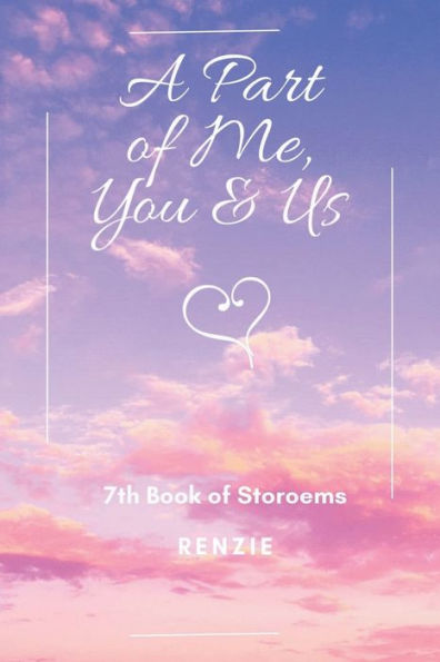 A Part of Me, You & Us: 7Th Book Storoems