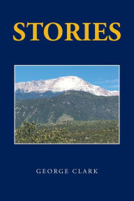 Title: Stories, Author: George Clark