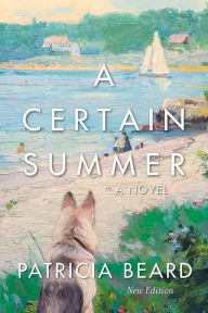 Title: A Certain Summer, Author: Patricia Beard