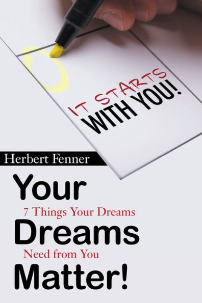 Your Dreams Matter!: 7 Things Need from You