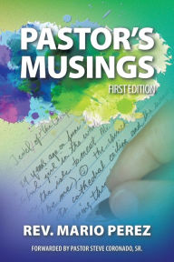 Title: Pastor's Musings, Author: Rev. Mario Perez