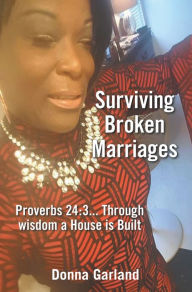 Title: Surviving Broken Marriages, Author: Donna Garland