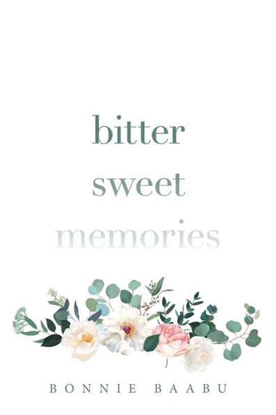 Bitter Sweet Memories