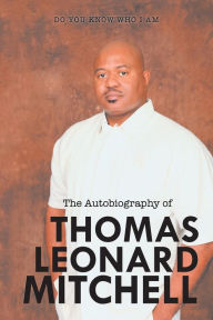 Title: The Autobiography of Thomas Leonard Mitchell, Author: Thomas Mitchell