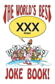 Title: The World's Best Xxx Rated Joke Book, Author: Richard Laneau