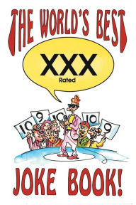 Title: The World's Best Xxx Rated Joke Book, Author: Richard Laneau