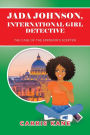 Jada Johnson, International Girl Detective: The Case of the Emperor's Scepter