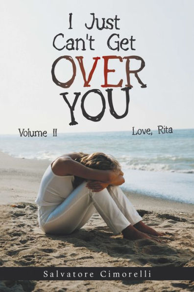 I Just Can't Get over You: Volume Ii