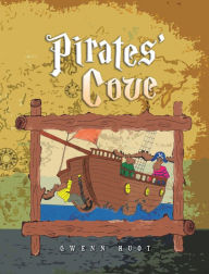 Title: Pirates' Cove, Author: Gwenn Huot