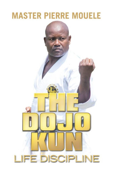 The Dojo Kun: Life Discipline