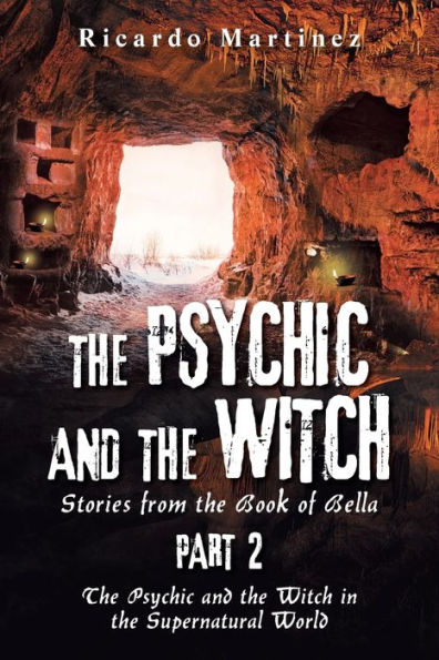 the Psychic and Witch Part 2: Stories from Book of Bella