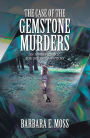 The Case of the Gemstone Murders: An Anna Rendle, Joe Brown Mystery