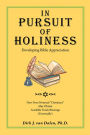 In Pursuit of Holiness: Developing Bible Appreciation