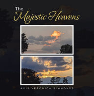 Title: The Majestic Heavens, Author: Avis Veronica Simmonds