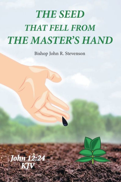 the Seed That Fell from Master's Hand