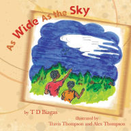 Title: As Wide as the Sky, Author: TD Biagas