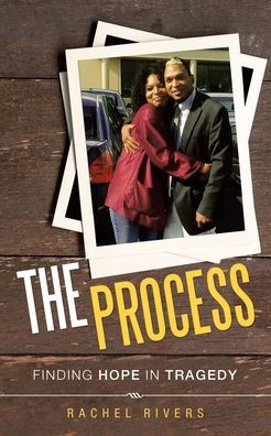 The Process: Finding Hope Tragedy