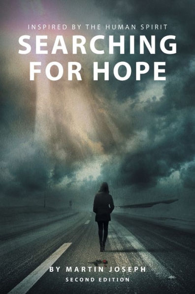 Searching for Hope: Inspired by the Human Spirit