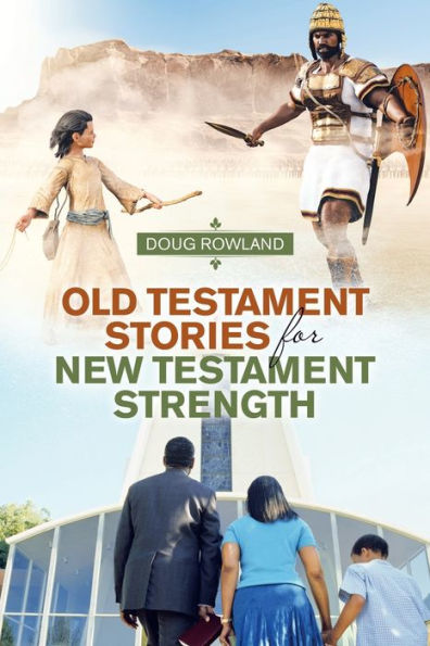 Old Testament Stories for New Strength